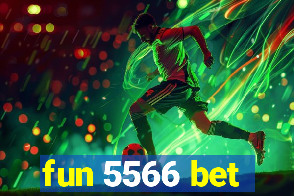 fun 5566 bet